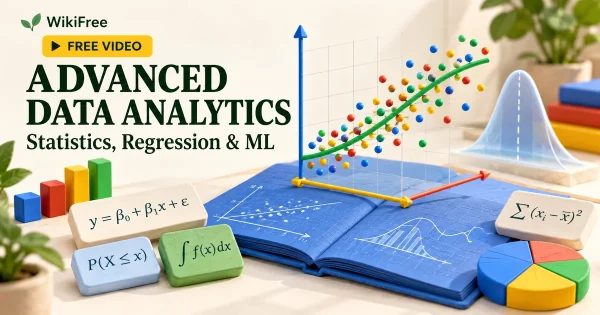 Free Advanced Data Analytics Course: Statistics and ML. Original WikiFree artwork in Google-inspired colors, illustrating the specific course topic.