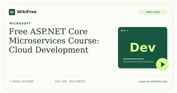 Free ASP.NET Core Microservices Course: Cloud Development. Original WikiFree artwork in WikiFree green and cream.