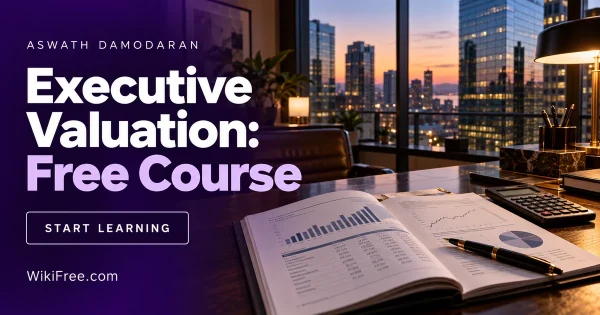 Executive Valuation: Free Course — Aswath Damodaran course artwork with a realistic financial scene in violet and white.