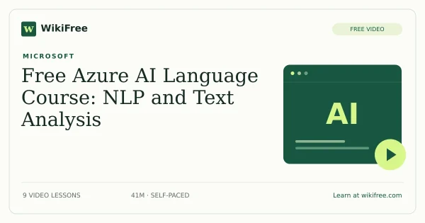 Free Azure AI Language Course: NLP and Text Analysis. Original WikiFree artwork in WikiFree green and cream.