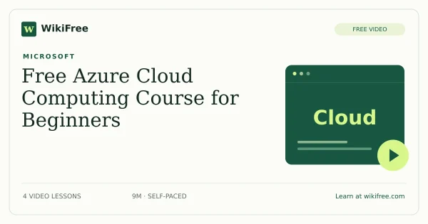 Free Azure Cloud Computing Course for Beginners. Original WikiFree artwork in WikiFree green and cream.