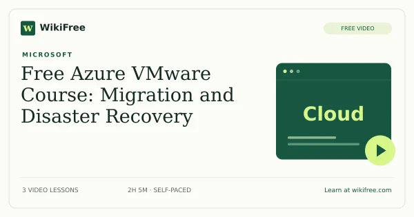 Free Azure VMware Course: Migration and Disaster Recovery. Original WikiFree artwork in WikiFree green and cream.