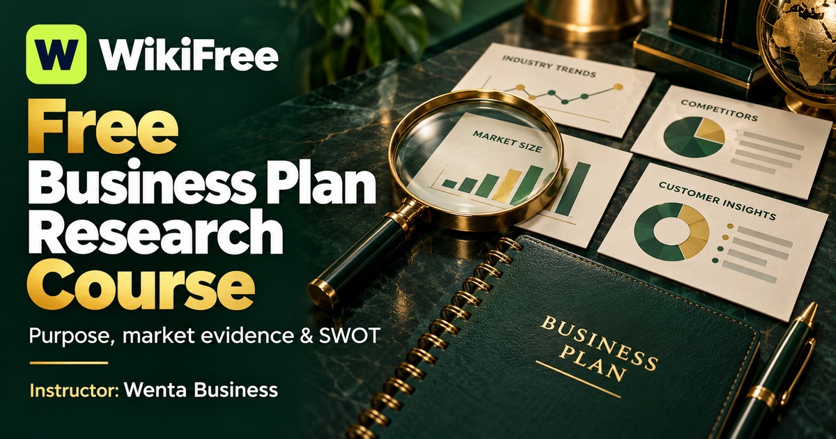 Free Business Plan Research Course: Purpose, Market Evidence and SWOT — Wenta Business. WikiFree selection.