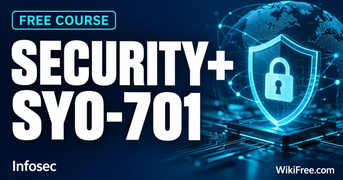 Security+ Sy0-701 — Infosec; free learning on WikiFree.