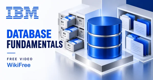 Free Database Fundamentals Course: SQL and Data Warehouses. Original WikiFree artwork in IBM blue, navy and silver, illustrating the specific course topic.