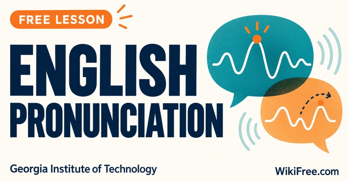 English Pronunciation — Georgia Institute of Technology; free learning on WikiFree.