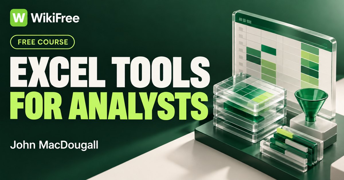 Free Excel Course: Clean Data and Save Time with Everyday Tools — John MacDougall. WikiFree selection on Udemy.