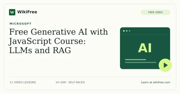 Free Generative AI with JavaScript Course: LLMs and RAG. Original WikiFree artwork in WikiFree green and cream.