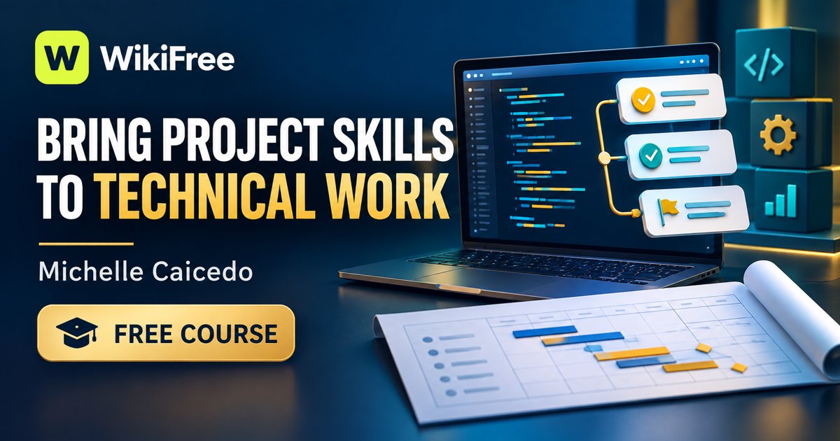 Free IT Project Management Course: Scope, Communication and Risk — Michelle Caicedo. WikiFree selection on Udemy.