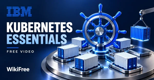 Free Kubernetes Course: Containers, Pods and Orchestration. Original WikiFree artwork in IBM blue, navy and silver, illustrating the specific course topic.