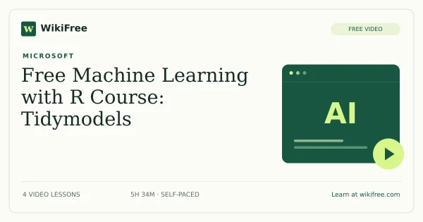 Free Machine Learning with R Course: Tidymodels. Original WikiFree artwork in WikiFree green and cream.