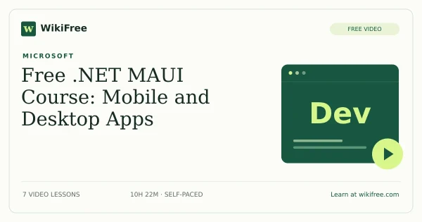 Free .NET MAUI Course: Mobile and Desktop Apps. Original WikiFree artwork in WikiFree green and cream.