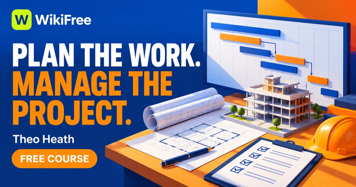 Free Project Management Course: Connect Scope, Schedule and Cost — Theo Heath. WikiFree selection on Udemy.