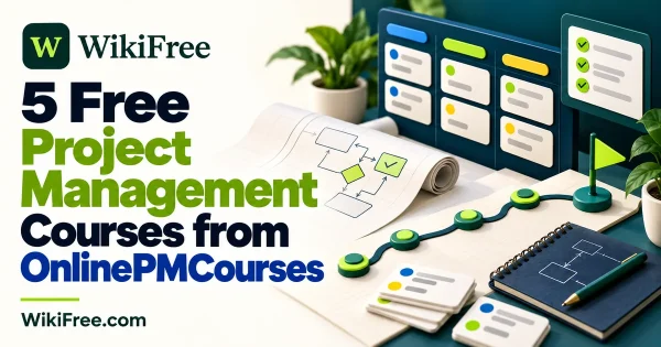 5 Free Project Management Courses from OnlinePMCourses — WikiFree