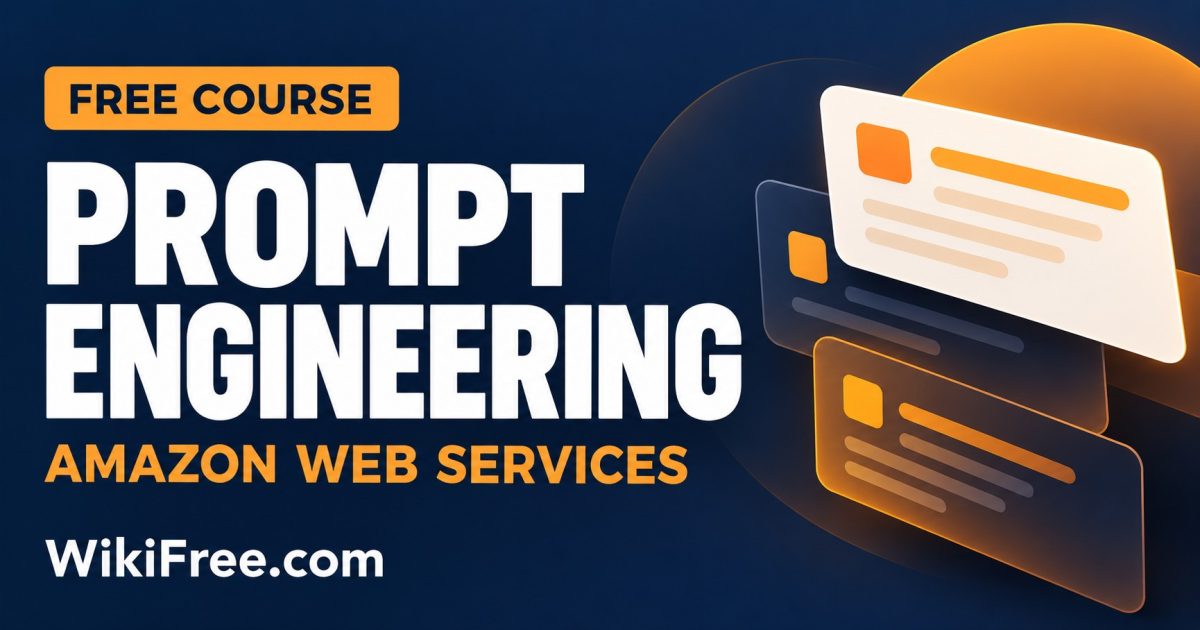 Free Prompt Engineering course by Amazon Web Services, with clear white lettering on navy.