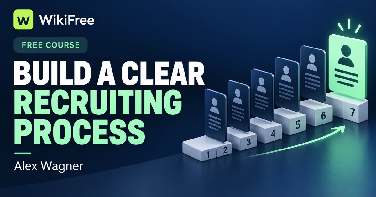 Free Recruitment Course: Organize the Steps from Job Posting to Offer — Alex Wagner. WikiFree selection on Udemy.