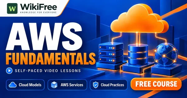 Free Simplilearn Course: Amazon Web Services Fundamentals. Original WikiFree artwork with the WikiFree logo, blue and orange colors, three course skills and FREE COURSE, illustrating the specific course topic.