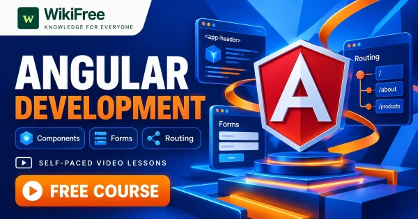 Free Simplilearn Course: Angular Components, Forms and Routing. Original WikiFree artwork with the WikiFree logo, blue and orange colors, three course skills and FREE COURSE, illustrating the specific course topic.