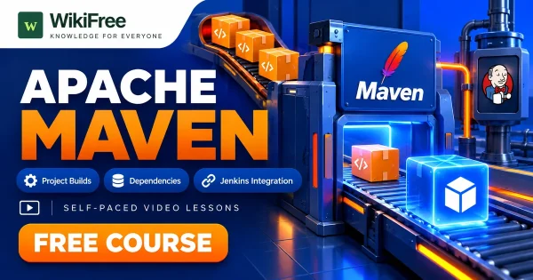 Free Simplilearn Course: Apache Maven Build and Dependency Management. Original WikiFree artwork with the WikiFree logo, blue and orange colors, three course skills and FREE COURSE, illustrating the specific course topic.