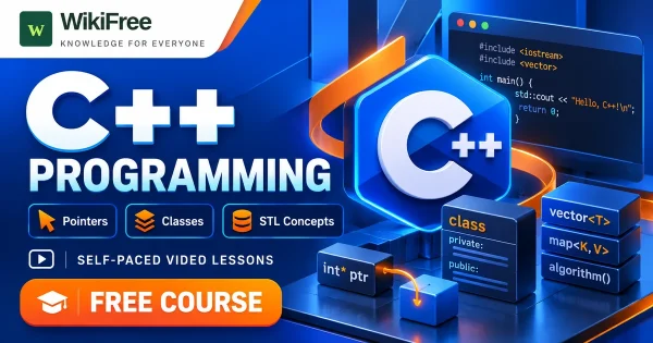 Free Simplilearn Course: C++ Programming and Object-Oriented Development. Original WikiFree artwork with the WikiFree logo, blue and orange colors, three course skills and FREE COURSE, illustrating the specific course topic.