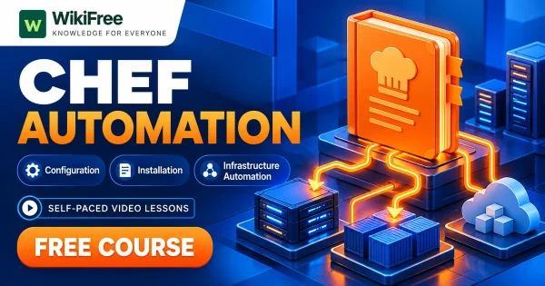 Free Simplilearn Course: Chef Configuration Management Fundamentals. Original WikiFree artwork with the WikiFree logo, blue and orange colors, three course skills and FREE COURSE, illustrating the specific course topic.