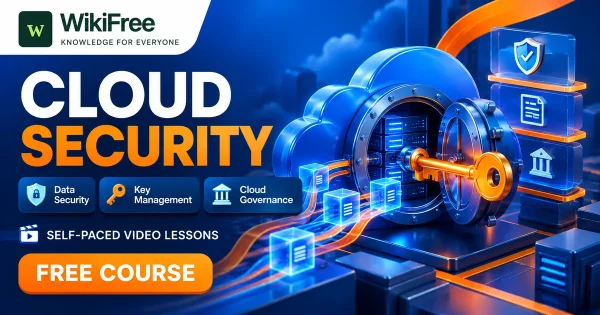 Free Simplilearn Course: Cloud Security, Governance and Key Management. Original WikiFree artwork with the WikiFree logo, blue and orange colors, three course skills and FREE COURSE, illustrating the specific course topic.