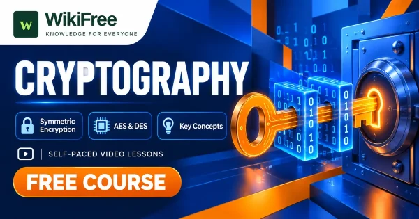 Free Simplilearn Course: Cryptography, Encryption and Key Concepts. Original WikiFree artwork with the WikiFree logo, blue and orange colors, three course skills and FREE COURSE, illustrating the specific course topic.