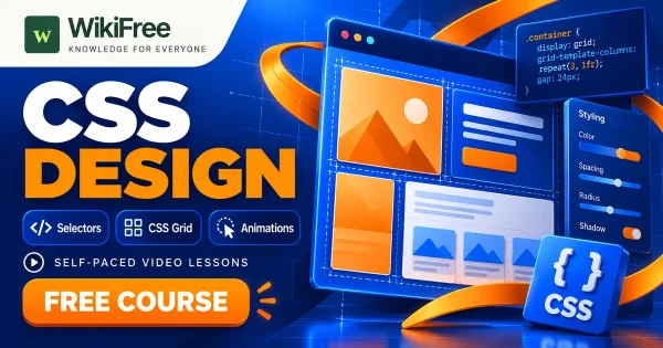 Free Simplilearn Course: CSS Styling, Grid and Animations. Original WikiFree artwork with the WikiFree logo, blue and orange colors, three course skills and FREE COURSE, illustrating the specific course topic.