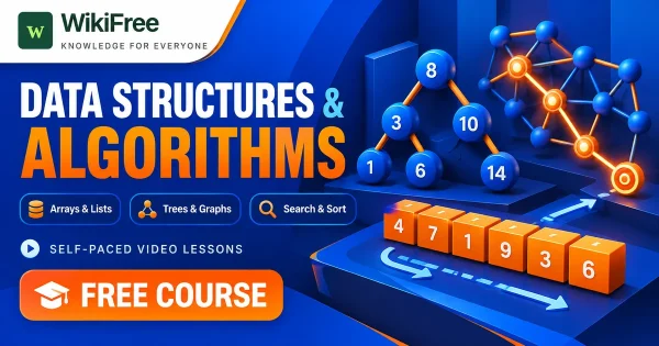 Free Simplilearn Course: Data Structures and Algorithms. Original WikiFree artwork with the WikiFree logo, blue and orange colors, three course skills and FREE COURSE, illustrating the specific course topic.
