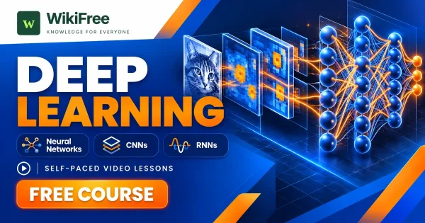 Free Simplilearn Course: Deep Learning and Neural Networks. Original WikiFree artwork with the WikiFree logo, blue and orange colors, three course skills and FREE COURSE, illustrating the specific course topic.