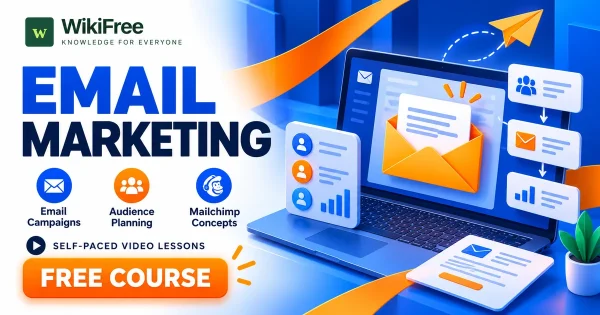 Free Simplilearn Course: Email Marketing and Campaign Planning. Original WikiFree artwork with the WikiFree logo, blue and orange colors, three course skills and FREE COURSE, illustrating the specific course topic.