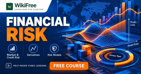 Free Simplilearn Course: Financial Risk, Derivatives and Risk Models. Original WikiFree artwork with the WikiFree logo, blue and orange colors, three course skills and FREE COURSE, illustrating the specific course topic.