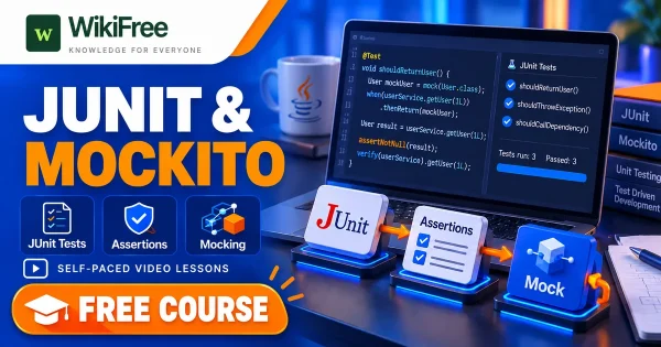 Free Simplilearn Course: JUnit and Mockito for Java Unit Testing. Original WikiFree artwork with the WikiFree logo, blue and orange colors, three course skills and FREE COURSE, illustrating the specific course topic.