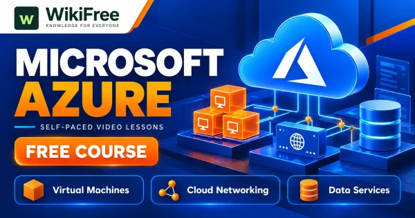 Free Simplilearn Course: Microsoft Azure Cloud Fundamentals. Original WikiFree artwork with the WikiFree logo, blue and orange colors, three course skills and FREE COURSE, illustrating the specific course topic.