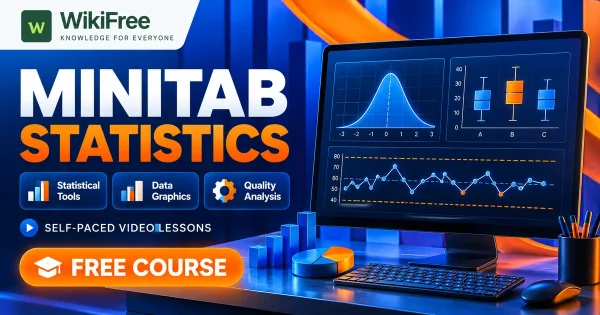 Free Simplilearn Course: Minitab and Statistical Quality Analysis. Original WikiFree artwork with the WikiFree logo, blue and orange colors, three course skills and FREE COURSE, illustrating the specific course topic.