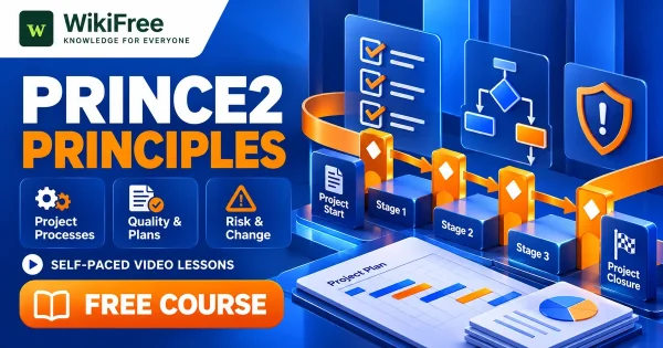 Free Simplilearn Course: PRINCE2 Project Management Principles. Original WikiFree artwork with the WikiFree logo, blue and orange colors, three course skills and FREE COURSE, illustrating the specific course topic.