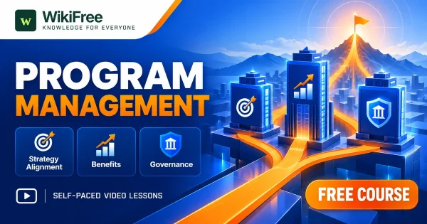 Free Simplilearn Course: Program Management, Strategy and Benefits. Original WikiFree artwork with the WikiFree logo, blue and orange colors, three course skills and FREE COURSE, illustrating the specific course topic.
