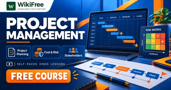 Free Simplilearn Course: Project Management Fundamentals and Planning. Original WikiFree artwork with the WikiFree logo, blue and orange colors, three course skills and FREE COURSE, illustrating the specific course topic.