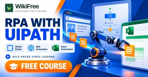Free Simplilearn Course: Robotic Process Automation with UiPath. Original WikiFree artwork with the WikiFree logo, blue and orange colors, three course skills and FREE COURSE, illustrating the specific course topic.