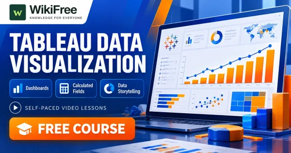 Free Simplilearn Course: Tableau Dashboards and Data Visualization. Original WikiFree artwork with the WikiFree logo, blue and orange colors, three course skills and FREE COURSE, illustrating the specific course topic.