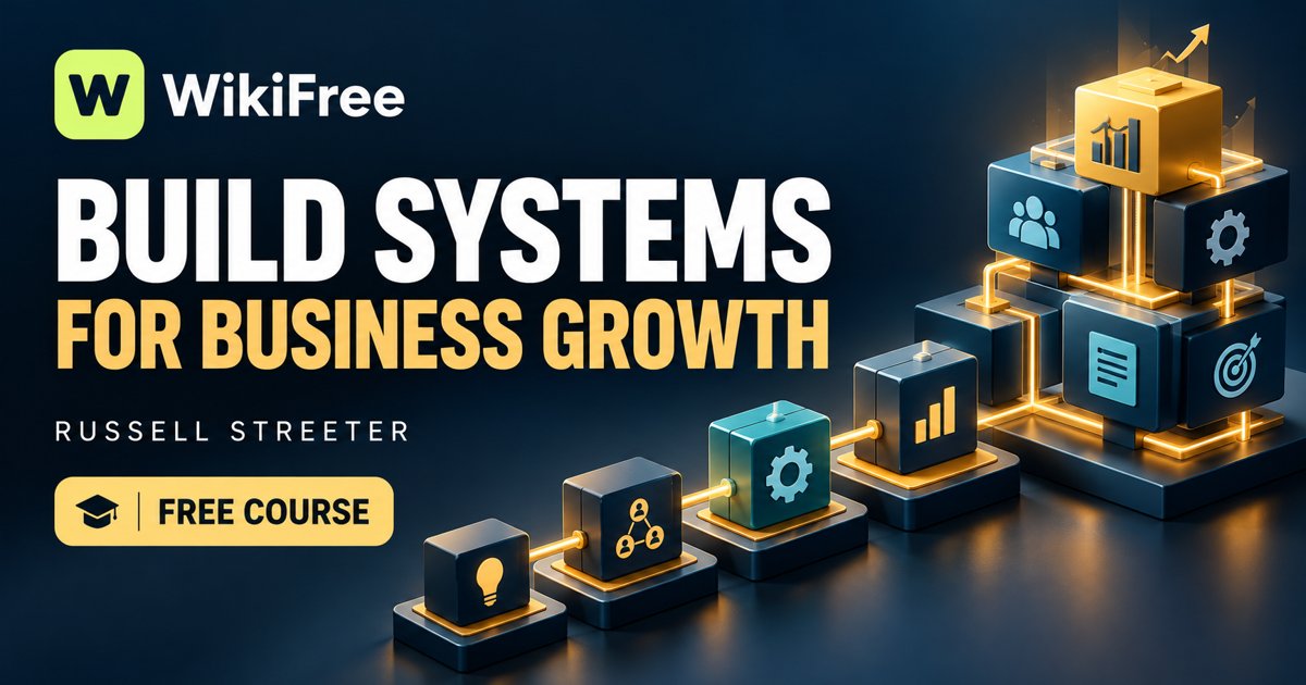 Free Small Business Growth Course: Systems and Scaling Decisions — Russell Streeter. WikiFree selection on Udemy.
