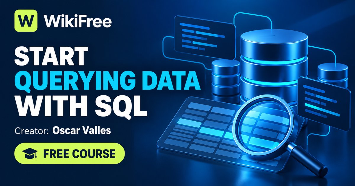 Free SQL and Databases Course: Select, Filter and Sort Records — Oscar Valles. WikiFree selection on Udemy.