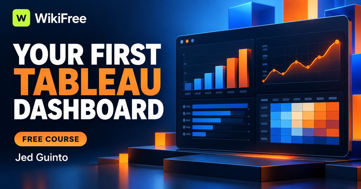 Free Tableau Course: Turn Spreadsheet Data into Your First Dashboard — Jed Guinto. WikiFree selection on Udemy.