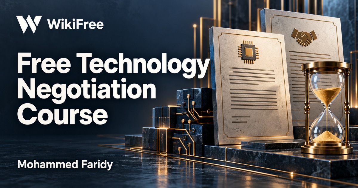 Free Technology Negotiation Course: Roles, Deadlines and Supplier Decisions — Mohammed Faridy. WikiFree selection.