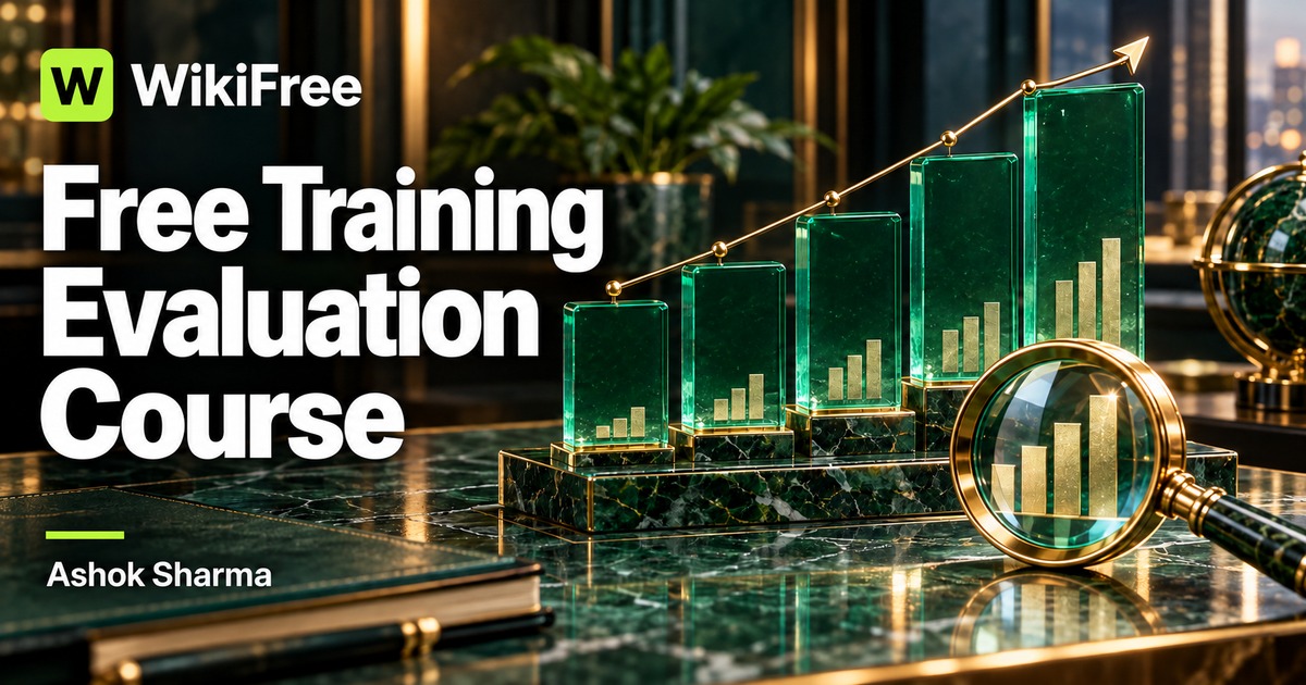 Free Training Evaluation Course: Measure Learning, Application and Business Impact — Ashok Sharma. WikiFree selection.