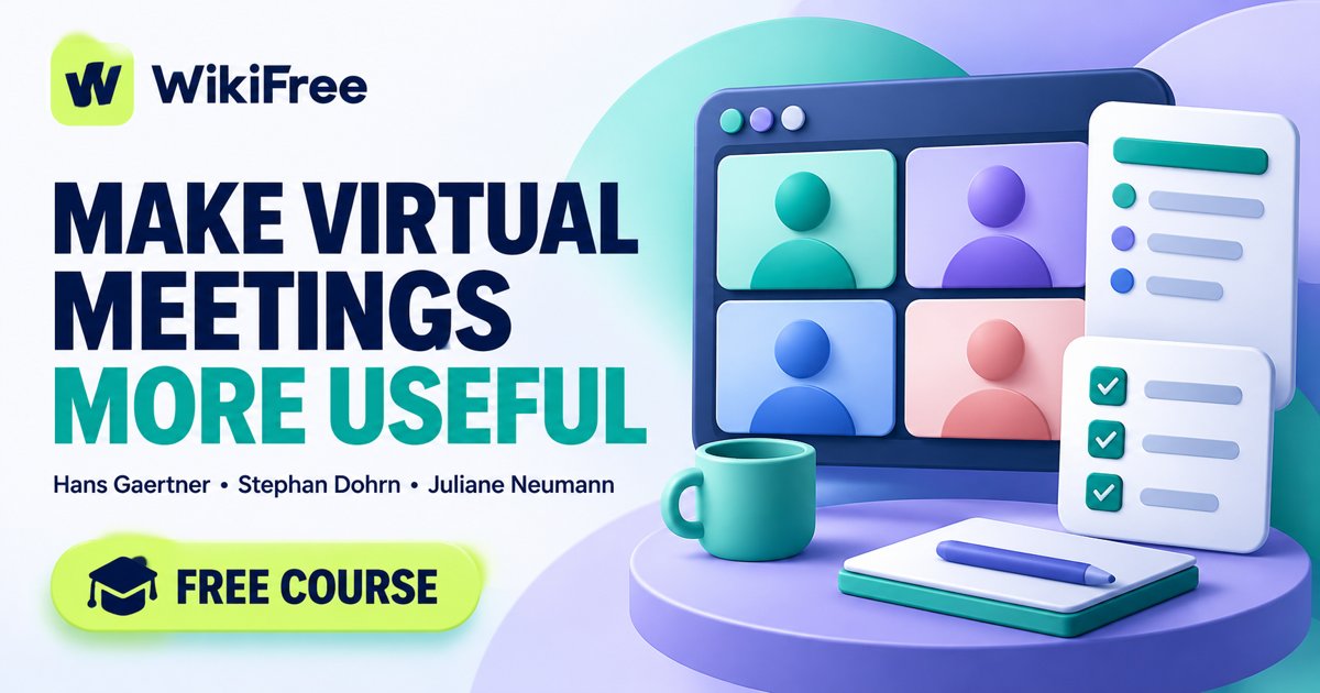 Free Virtual Meetings Course: Prepare, Facilitate and Follow Up — Hans Gaertner; Stephan Dohrn; Juliane Neumann. WikiFree selection on Udemy.