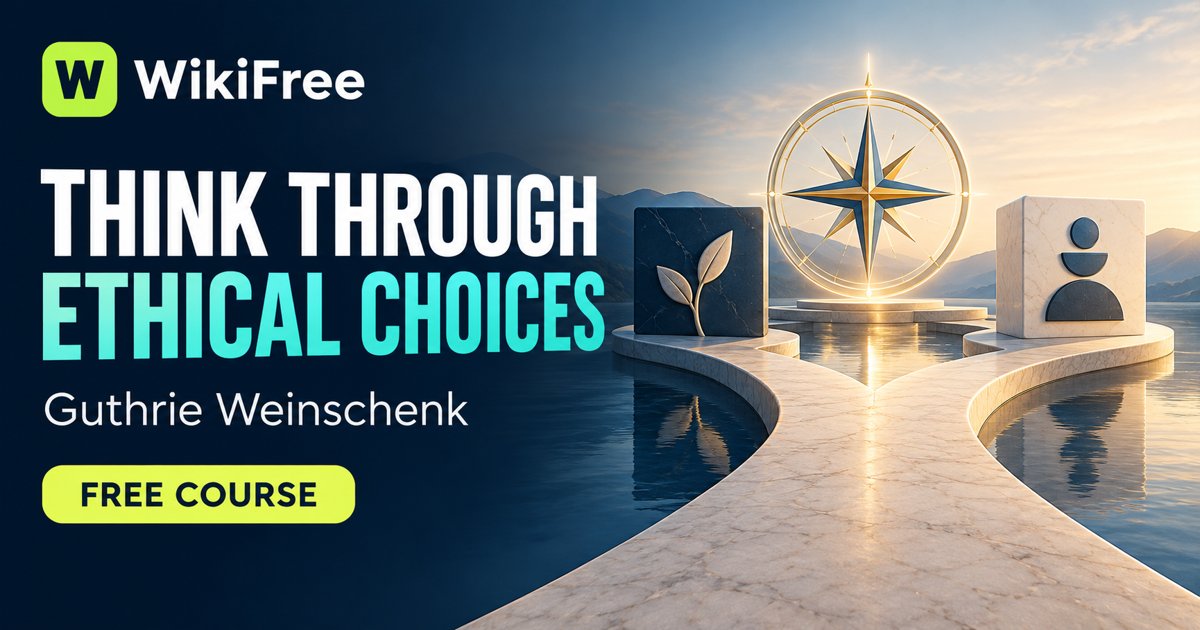 Free Workplace Ethics Course: Decisions, Design and Leadership — Guthrie Weinschenk. WikiFree selection on Udemy.