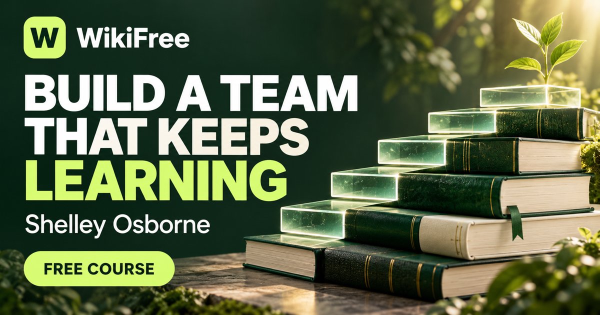 Free Workplace Learning Course: Build an Upskilling Habit Across Your Team — Shelley Osborne. WikiFree selection on Udemy.