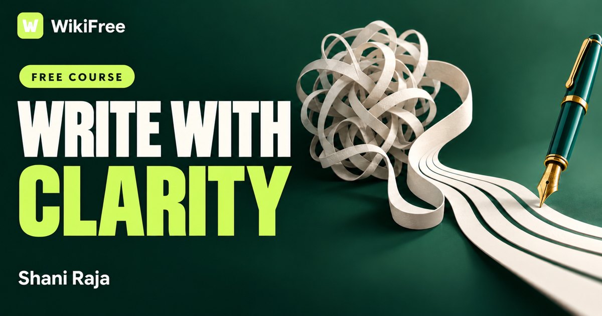 Free Writing Course: Edit Your Way to Clearer Prose — Shani Raja. WikiFree selection on Udemy.