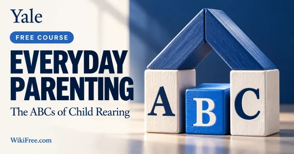 Everyday Parenting: The ABCs of Child Rearing — original WikiFree course cover in Yale blue and white, labeled FREE COURSE.